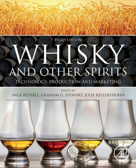 Whisky and Other Spirits - Technology, Production and Marketing