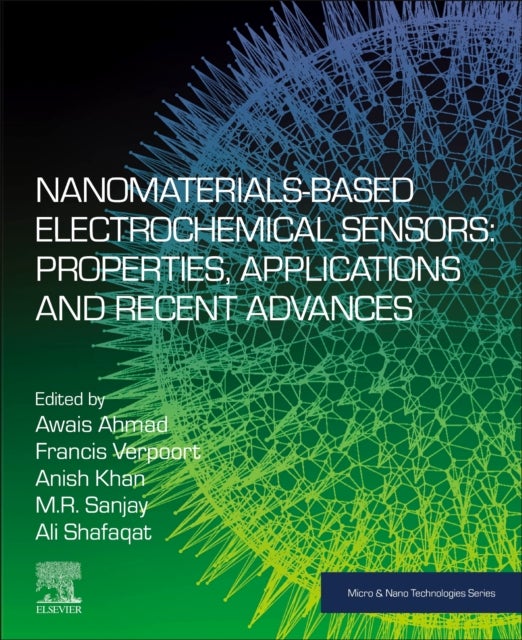 Bilde av Nanomaterials-based Electrochemical Sensors: Properties, Applications, And Recent Advances