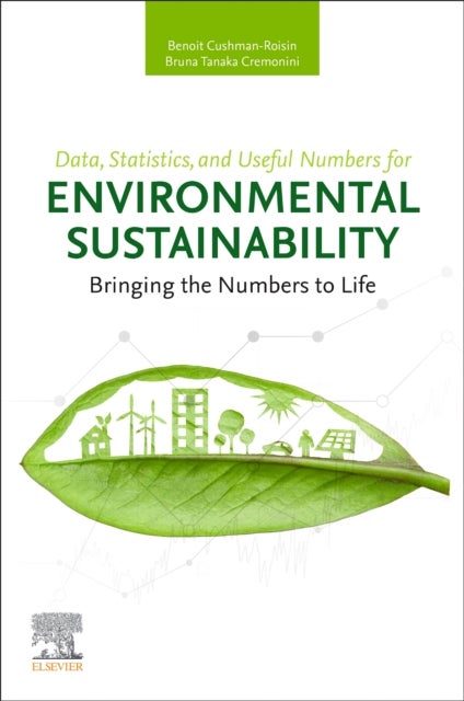 Bilde av Data, Statistics, And Useful Numbers For Environmental Sustainability Av Benoit (professor Of Engineering Sciences Dartmouth College New Hampshire Usa