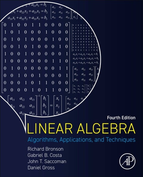 Linear Algebra - Algorithms, Applications, and Techniques