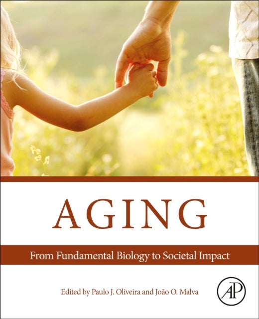 Aging - From Fundamental Biology to Societal Impact