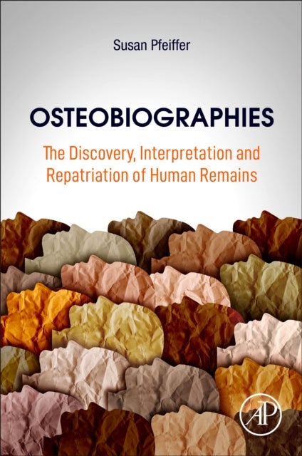 Bilde av Osteobiographies Av Susan (professor Emerita Department Of Anthropology University Of Toronto Canada) Pfeiffer