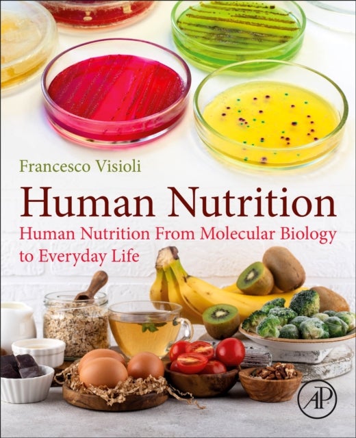 Human Nutrition - From Molecular Biology to Everyday Life