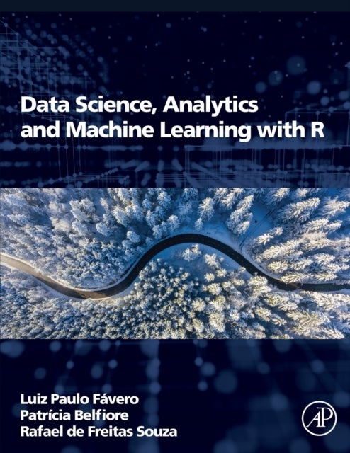 Bilde av Data Science, Analytics And Machine Learning With R Av Luiz Paulo (economics Business Administration And Accounting College Of The University Of Sao P