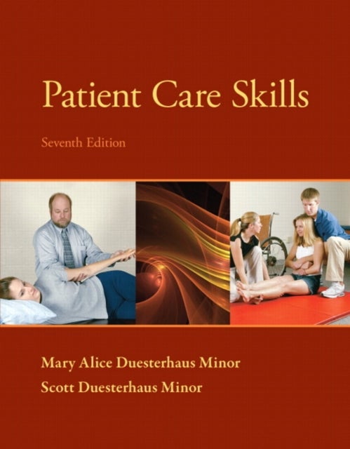 Bilde av Patient Care Skills Av Scott Duesterhaus Minor, Mary Alice Dueste Minor