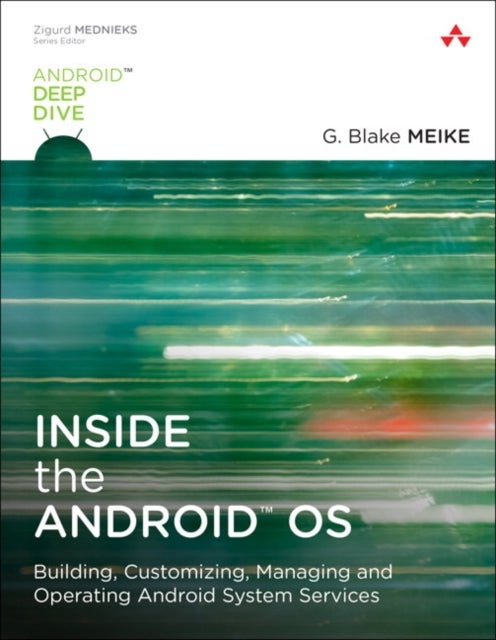 Bilde av Inside The Android Os Av G. Meike, Lawrence Schiefer