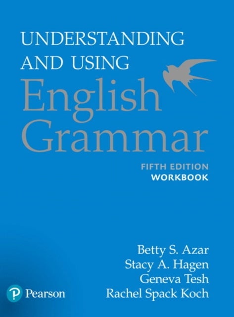 Bilde av Understanding And Using English Grammar, Workbook Av Betty S Azar, Betty S. Azar, Stacy A. Hagen