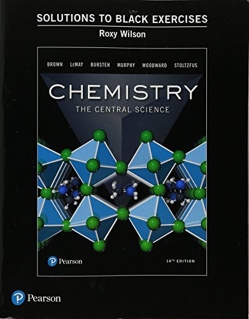 Bilde av Student Solutions Manual (black Exercises) For Chemistry Av Theodore Brown, H. Lemay, Bruce Bursten, Catherine Murphy, Patrick Woodward, Matthew Stolt