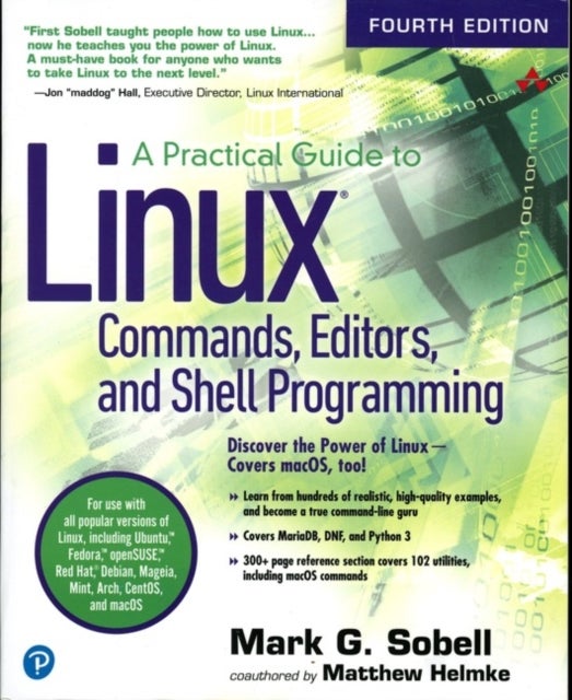 Bilde av Practical Guide To Linux Commands, Editors, And Shell Programming, A Av Mark Sobell, Matthew Helmke