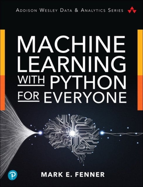 Bilde av Machine Learning With Python For Everyone Av Mark Fenner