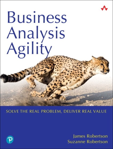 Business Analysis Agility - Delivering Value, Not Just Software