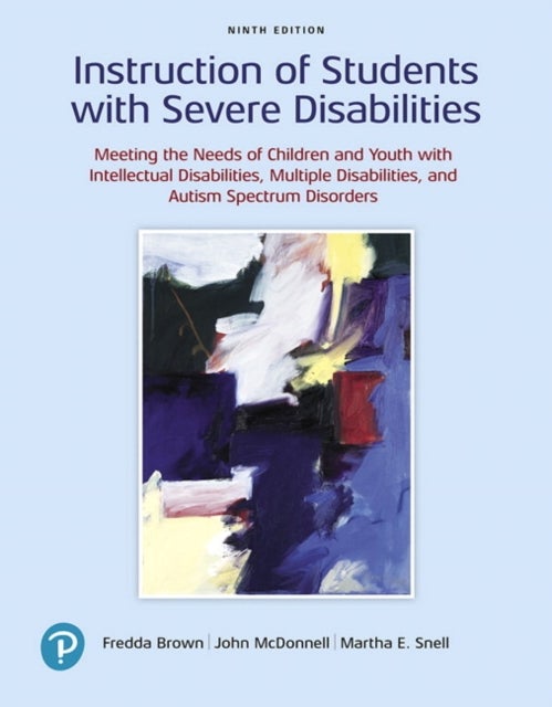 Bilde av Instruction Of Students With Severe Disabilities Av Fredda Brown, John Mcdonnell, Martha Snell