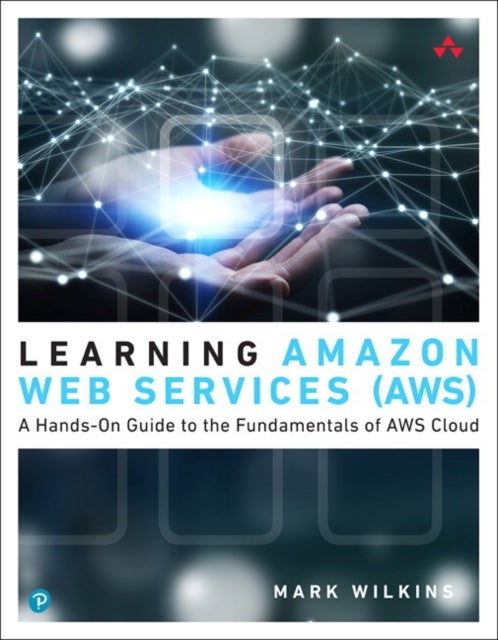 Bilde av Learning Amazon Web Services (aws) Av Mark Wilkins