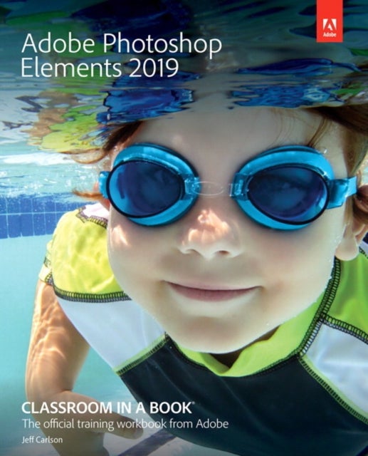 Bilde av Adobe Photoshop Elements 2019 Classroom In A Book Av John Evans, Katrin Straub