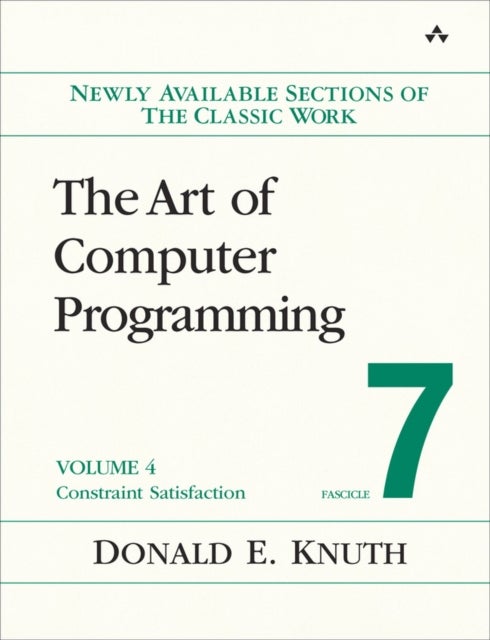 Art of Computer Programming, Volume 4, Fascicle 7, The - Constraint Satisfaction