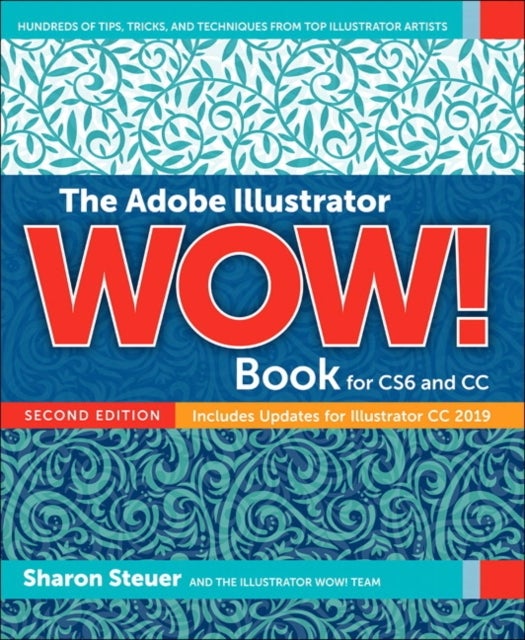 Bilde av Adobe Illustrator Wow! Book For Cs6 And Cc, The Av Sharon Steuer