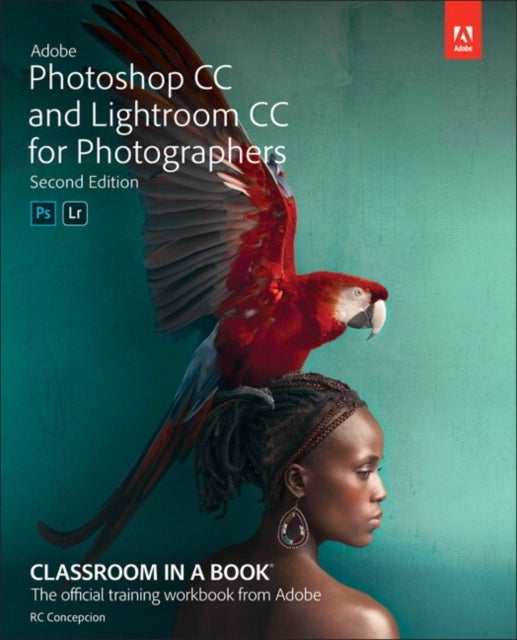 Bilde av Adobe Photoshop And Lightroom Classic Cc Classroom In A Book (2019 Release) Av Rafael Concepcion