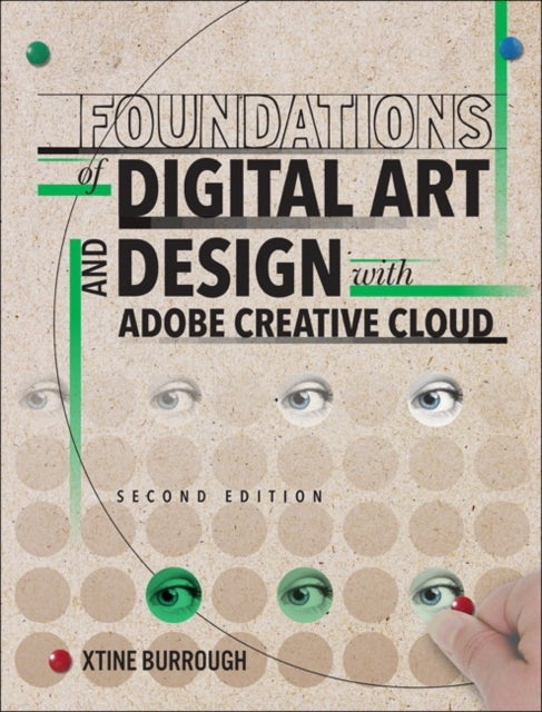 Bilde av Foundations Of Digital Art And Design With Adobe Creative Cloud Av Xtine Burrough