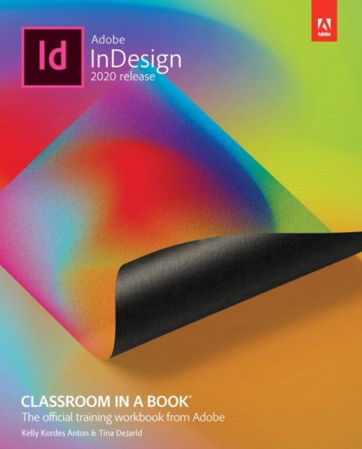 Bilde av Adobe Indesign Classroom In A Book (2020 Release) Av Tina Dejarld, Kelly Anton