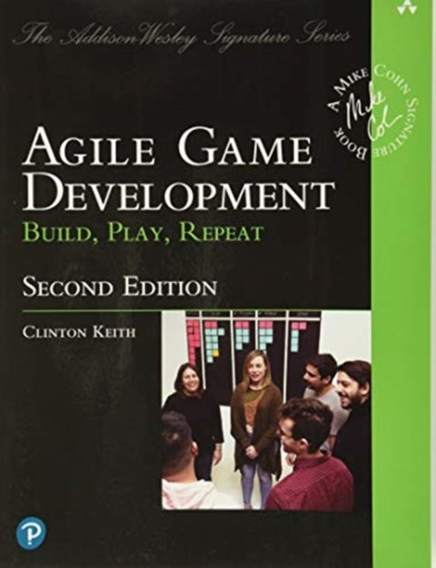 Agile Game Development - Build, Play, Repeat