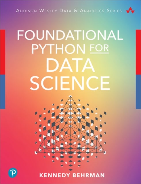 Bilde av Foundational Python For Data Science Av Kennedy Behrman