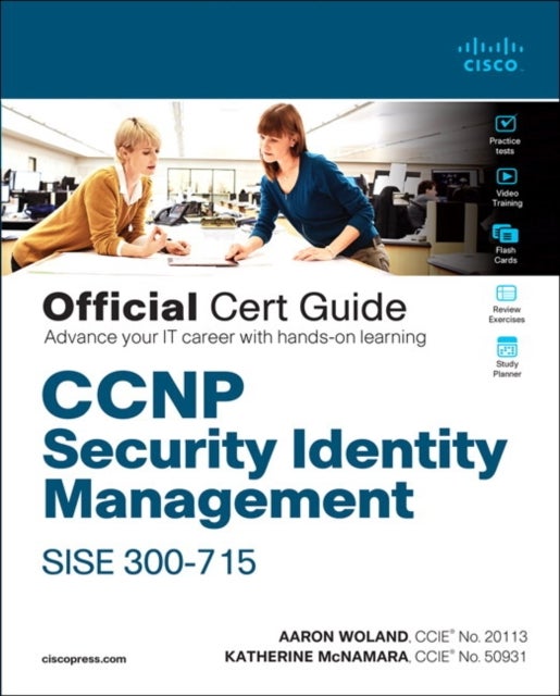 Bilde av Ccnp Security Identity Management Sise 300-715 Official Cert Guide Av Aaron Woland, Katherine Mcnamara