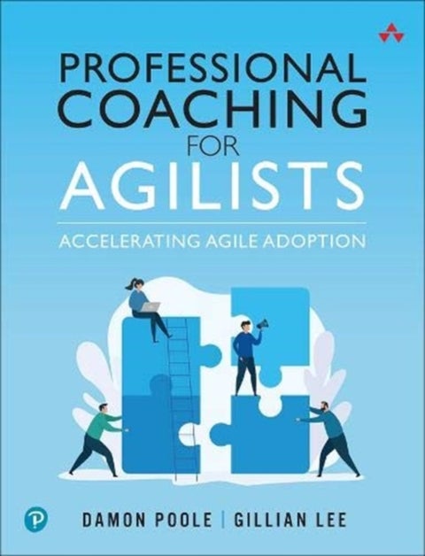 Professional Coaching for Agilists - Accelerating Agile Adoption