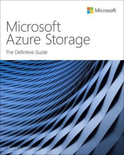Microsoft Azure Storage - The Definitive Guide