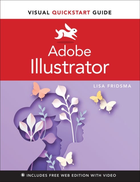Bilde av Adobe Illustrator Visual Quickstart Guide Av Lisa Fridsma