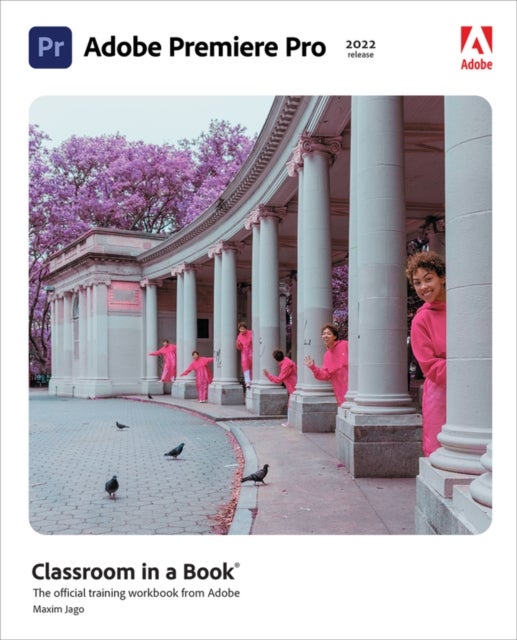 Bilde av Adobe Premiere Pro Classroom In A Book (2022 Release) Av Maxim Jago