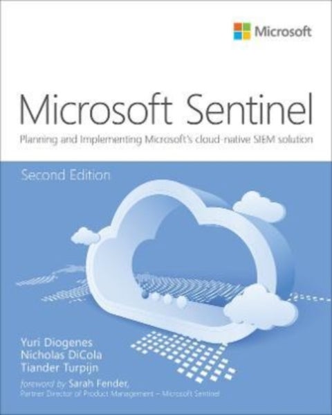 Microsoft Azure Sentinel - Planning and implementing Microsoft's cloud-native SIEM solution