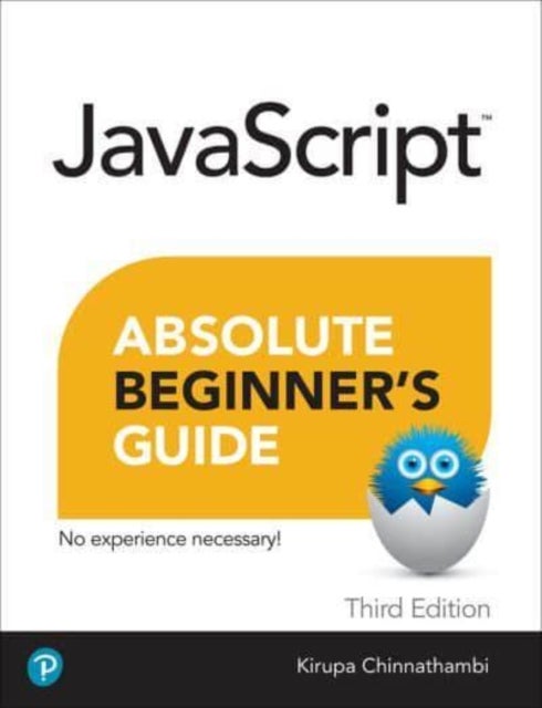 Bilde av Javascript Absolute Beginner&#039;s Guide, Third Edition Av Kirupa Chinnathambi