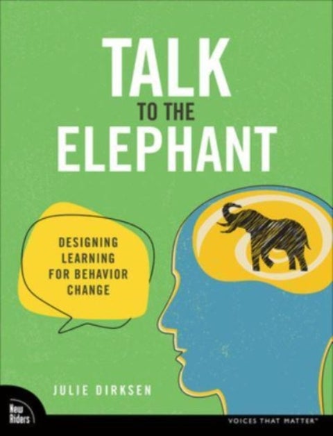 Talk to the Elephant - Design Learning for Behavior Change