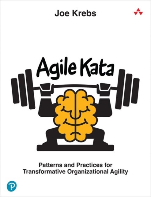 Agile Kata - Patterns and Practices for Transformative Organizational Agility