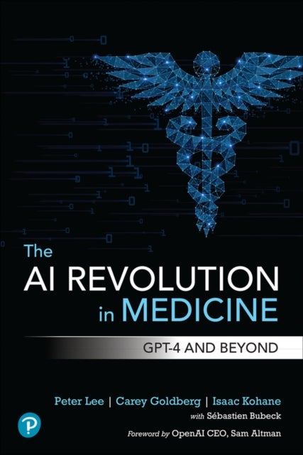 The AI Revolution in Medicine - GPT-4 and Beyond