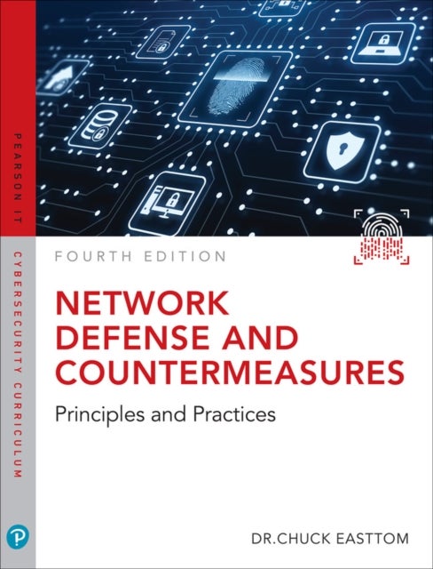 Network Defense and Countermeasures - Principles and Practices