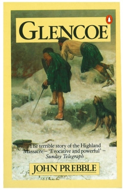 Glencoe - The Story of the Massacre