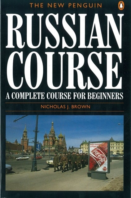 Bilde av The New Penguin Russian Course Av Nicholas J. Brown