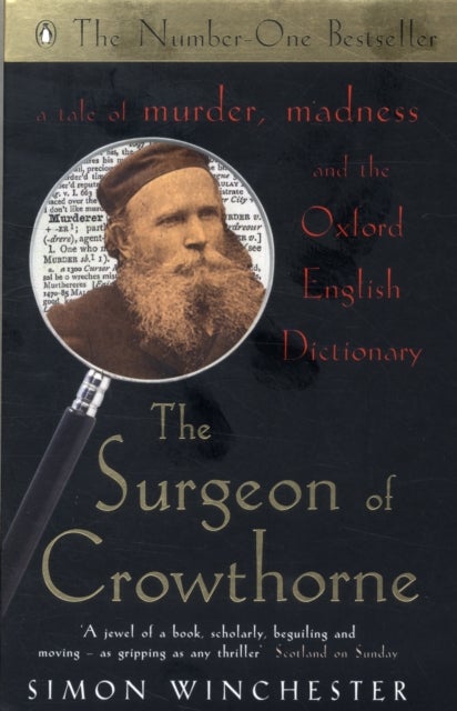 The Surgeon of Crowthorne - A Tale of Murder, Madness and the Oxford English Dictionary