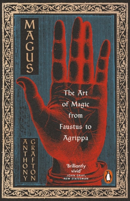 Magus - The Art of Magic from Faustus to Agrippa