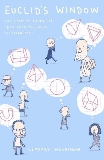 Euclid's Window - The Story of Geometry from Parallel Lines to Hyperspace