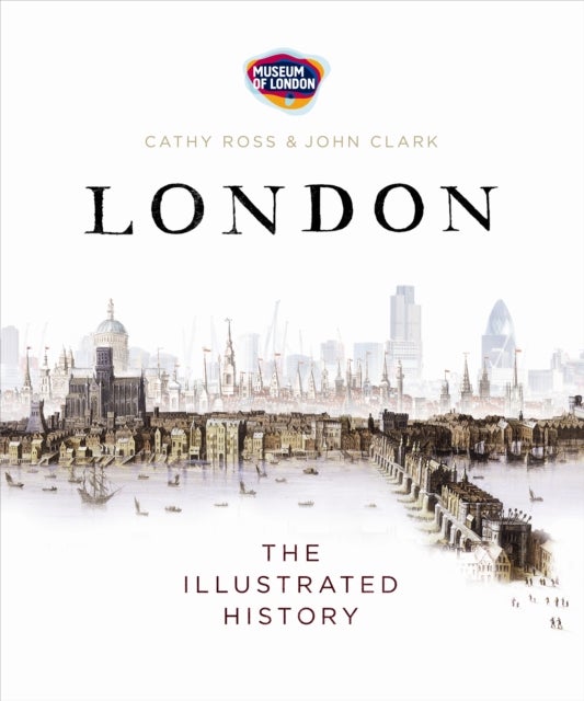 London - The Illustrated History