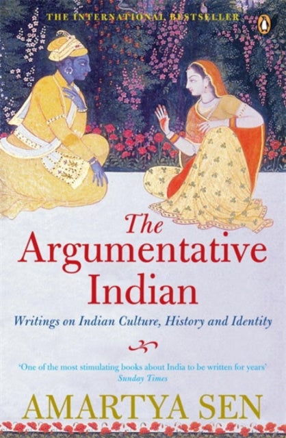 The Argumentative Indian - Writings on Indian History, Culture and Identity