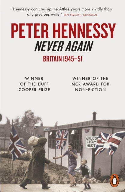Never Again - Britain 1945-1951