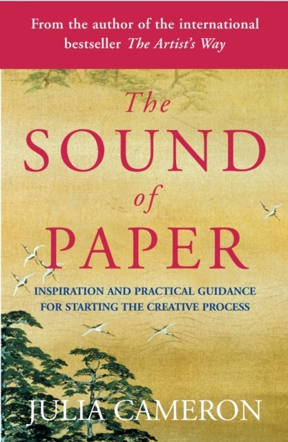 The Sound of Paper - Inspiration and Practical Guidance for Starting the Creative Process