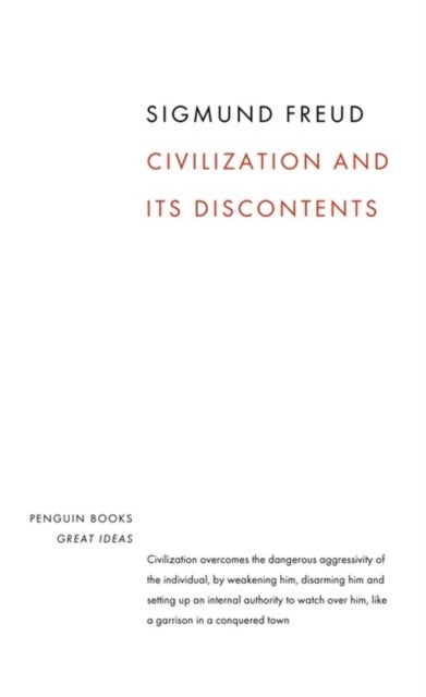 Civilization and its Discontents av Sigmund Freud