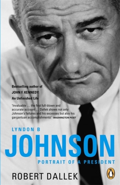 Lyndon B. Johnson - Portrait of a President