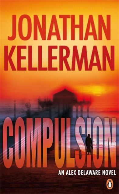 Compulsion - An Alex Delaware Thriller