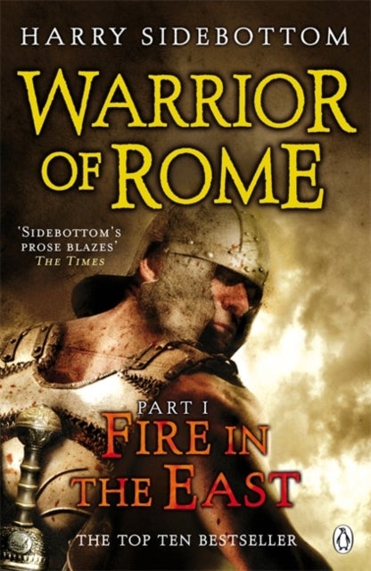 Bilde av Warrior Of Rome I: Fire In The East Av Harry Sidebottom