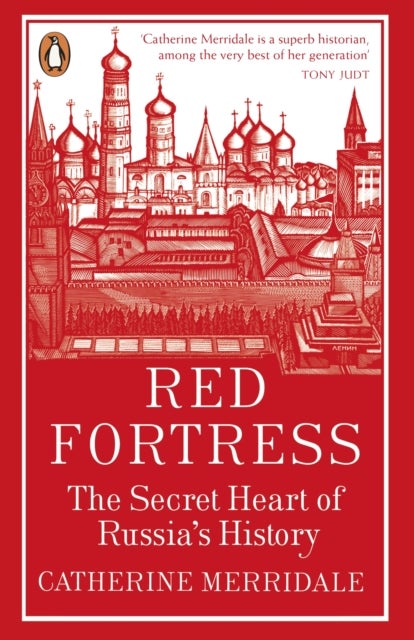 Red Fortress - The Secret Heart of Russia's History
